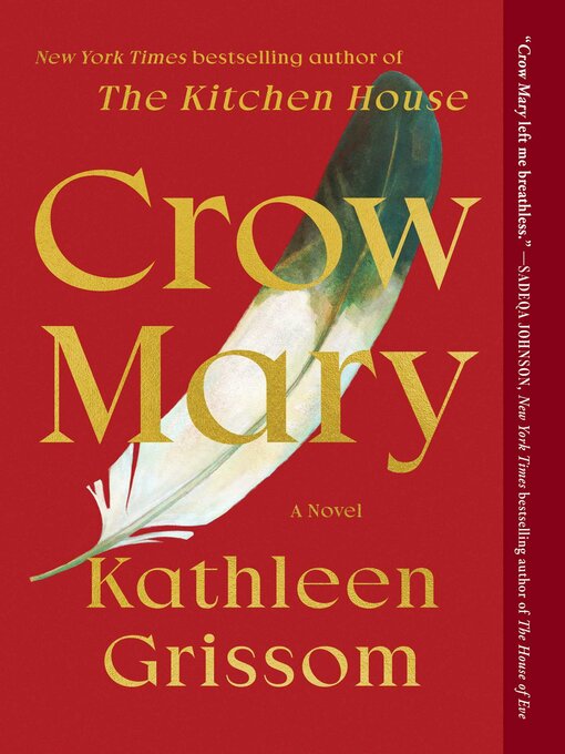 Title details for Crow Mary by Kathleen Grissom - Available